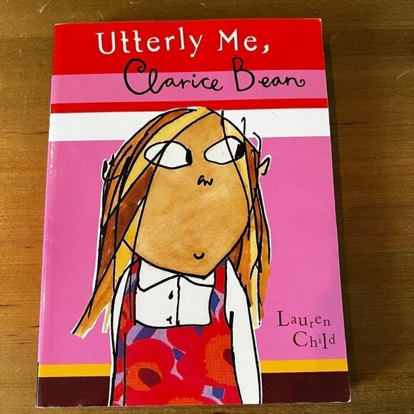Utterly Me, Clarice Bean by Lauren Child Softcover. - Picture 1 of 3